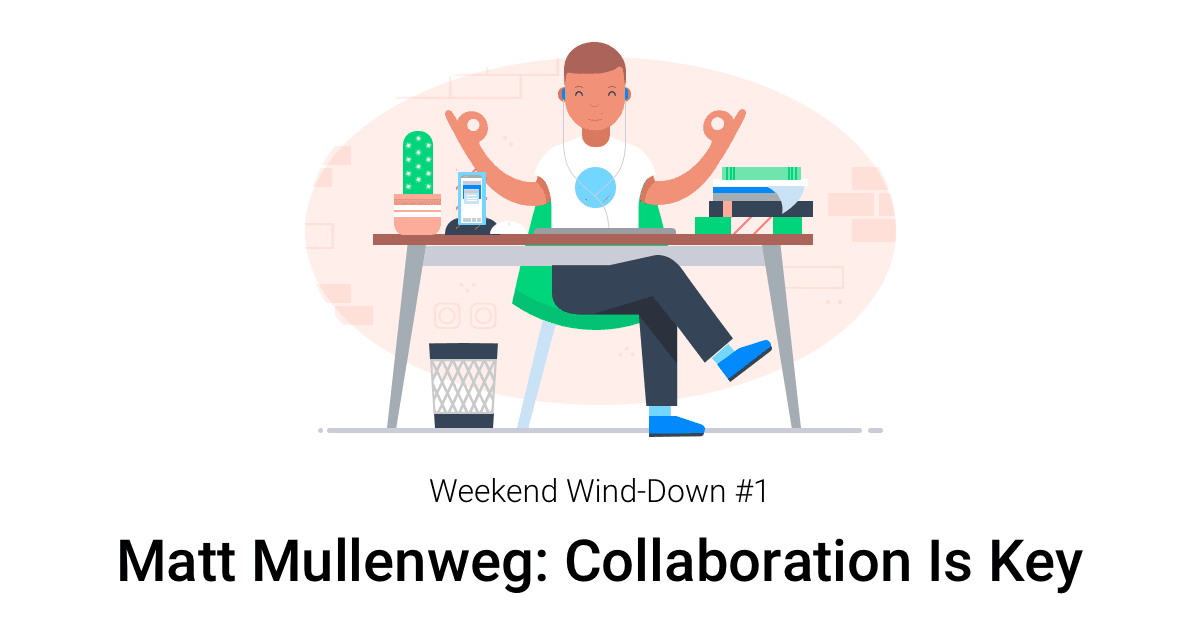 Weekend Wind-Down #3